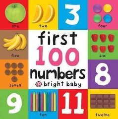 First 100 Numbers: First 100 Board Book hind ja info | Väikelaste raamatud | kaup24.ee