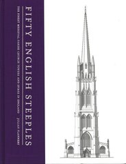 Fifty English Steeples: The Finest Medieval Parish Church Towers and Spires in England цена и информация | Книги по архитектуре | kaup24.ee