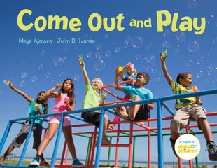 Come Out and Play: A Global Journey цена и информация | Книги для подростков и молодежи | kaup24.ee