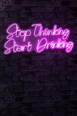 Dekoratiivne seinavalgusti Stop Thinking Start Drinking, 1 tk. hind ja info | Sisustuselemendid | kaup24.ee