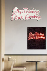 Dekoratiivne seinavalgusti Stop Thinking Start Drinking, 1 tk. hind ja info | Sisustuselemendid | kaup24.ee