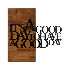 Seinakaunistus It's A Good Day, 1 tk hind ja info | Sisustuselemendid | kaup24.ee