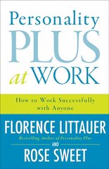 Personality Plus at Work - How to Work Successfully with Anyone: How to Work Successfully with Anyone цена и информация | Книги по социальным наукам | kaup24.ee