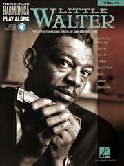 Harmonica Play-Along Volume 13: Little Walter, Volume 13 hind ja info | Kunstiraamatud | kaup24.ee