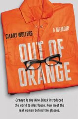 Out of Orange: A Memoir цена и информация | Биографии, автобиогафии, мемуары | kaup24.ee