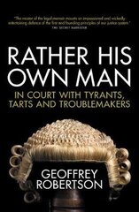 Rather His Own Man: In Court with Tyrants, Tarts and Troublemakers цена и информация | Биографии, автобиогафии, мемуары | kaup24.ee