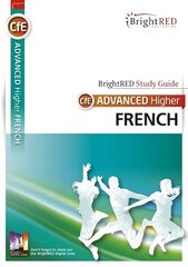 BrightRED Study Guide CfE Advanced Higher French цена и информация | Пособия по изучению иностранных языков | kaup24.ee