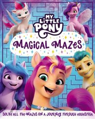 My Little Pony: Magical Mazes hind ja info | Väikelaste raamatud | kaup24.ee