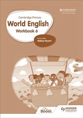 Cambridge Primary World English: Workbook Stage 6: For English as a Second Language hind ja info | Võõrkeele õppematerjalid | kaup24.ee
