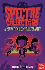 Spectre Collectors: A New York Nightmare! hind ja info | Noortekirjandus | kaup24.ee