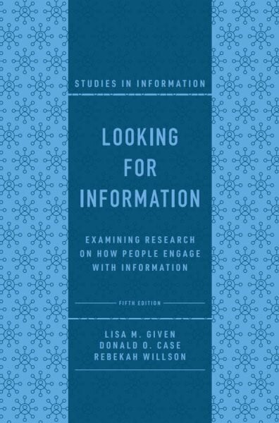 Looking for Information: Examining Research on How People Engage with Information, 5th edition цена и информация | Entsüklopeediad, teatmeteosed | kaup24.ee