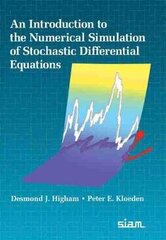 Introduction to the Numerical Simulation of Stochastic Differential Equations цена и информация | Книги по экономике | kaup24.ee