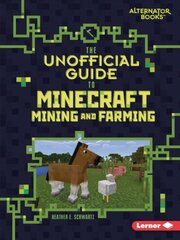 Unofficial Guide to Minecraft Mining and Farming hind ja info | Noortekirjandus | kaup24.ee