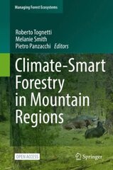 Climate-Smart Forestry in Mountain Regions 1st ed. 2022 цена и информация | Книги по социальным наукам | kaup24.ee