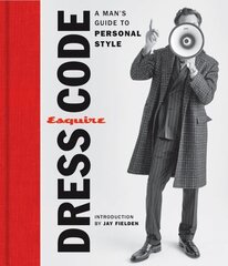 Esquire Dress Code: A Man's Guide to Personal Style hind ja info | Eneseabiraamatud | kaup24.ee