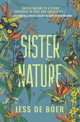 Sister Nature: The Education of an Optimistic Beekeeper hind ja info | Ühiskonnateemalised raamatud | kaup24.ee