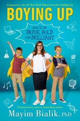 Boying Up: How to Be Brave, Bold and Brilliant цена и информация | Книги для подростков и молодежи | kaup24.ee