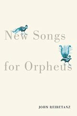 New Songs for Orpheus hind ja info | Luule | kaup24.ee