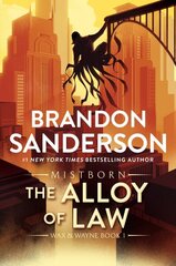 Alloy of Law: A Mistborn Novel цена и информация | Фантастика, фэнтези | kaup24.ee