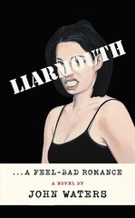 Liarmouth: A feel-bad romance hind ja info | Fantaasia, müstika | kaup24.ee