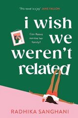 I Wish We Weren't Related: A hilarious novel about who we become when we go back to our family home цена и информация | Фантастика, фэнтези | kaup24.ee
