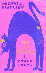 The Cat Prince & Other Poems hind ja info | Luule | kaup24.ee