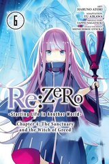 Re:ZERO -Starting Life in Another World-, Chapter 4: The Sanctuary and the Witch of Greed, Vol. 6 цена и информация | Фантастика, фэнтези | kaup24.ee