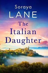 Italian Daughter: A heartbreakingly beautiful love story spanning generations hind ja info | Fantaasia, müstika | kaup24.ee