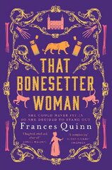 That Bonesetter Woman: the new feelgood novel from the author of The Smallest Man hind ja info | Fantaasia, müstika | kaup24.ee