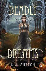 Deadly Dreams цена и информация | Фантастика, фэнтези | kaup24.ee
