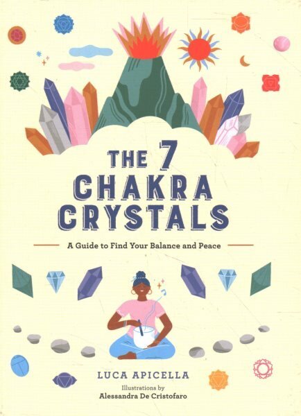 7 Chakra Crystals: A Guide to Find Your Balance and Peace hind ja info | Eneseabiraamatud | kaup24.ee