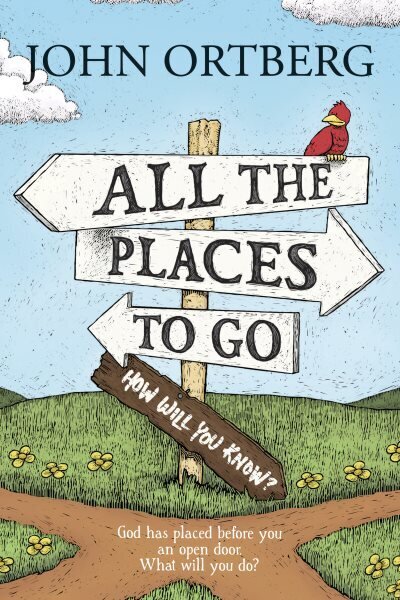 All The Places To Go . . . How Will You Know?: God Has Placed Before You an Open Door. What Will You Do? цена и информация | Usukirjandus, religioossed raamatud | kaup24.ee