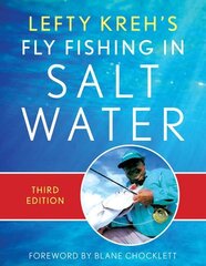 Lefty Kreh's Fly Fishing in Salt Water Third Edition hind ja info | Tervislik eluviis ja toitumine | kaup24.ee