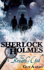 Sherlock Holmes: The Breath of God: The Breath of God, Further Adv S. Holmes, The Breath of God Breath of God цена и информация | Фантастика, фэнтези | kaup24.ee