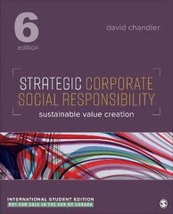 Strategic Corporate Social Responsibility - International Student Edition: Sustainable Value Creation 6th Revised edition цена и информация | Книги по экономике | kaup24.ee