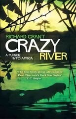 Crazy River: A Plunge into Africa цена и информация | Путеводители, путешествия | kaup24.ee