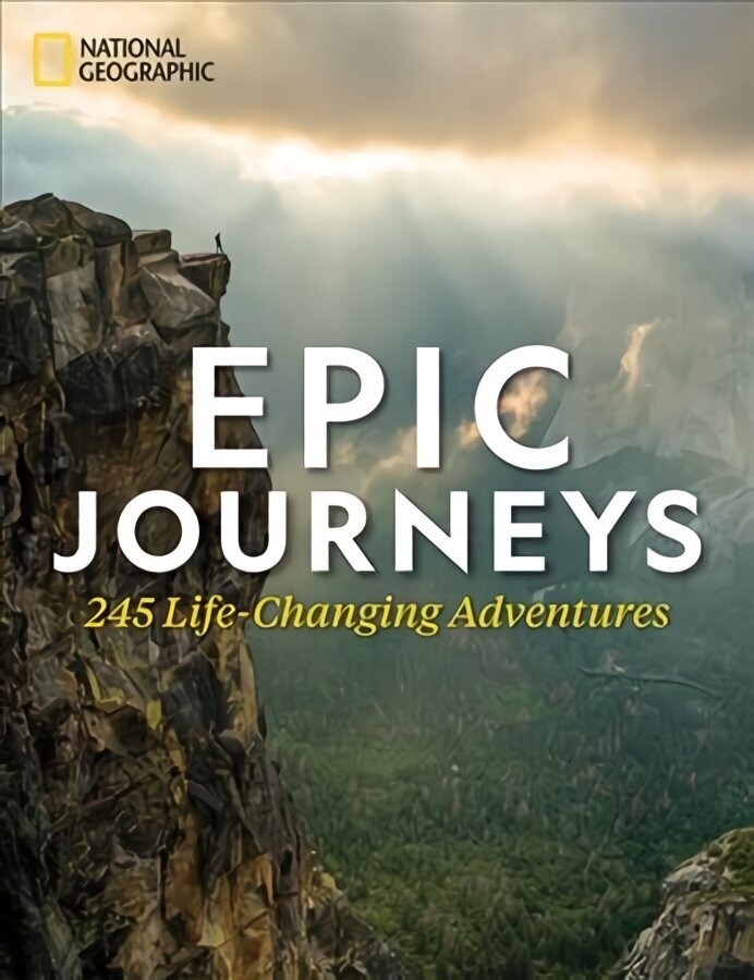 Epic Journeys: 100 Life-Changing Adventures hind ja info | Reisiraamatud, reisijuhid | kaup24.ee