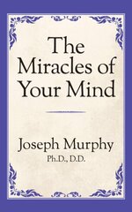 Miracles of Your Mind hind ja info | Eneseabiraamatud | kaup24.ee