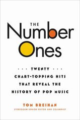 Number Ones: Twenty Chart-Topping Hits That Reveal the History of Pop Music hind ja info | Kunstiraamatud | kaup24.ee