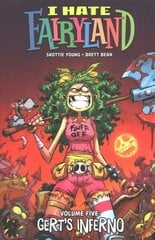 I Hate Fairyland Volume 5: Gert's Inferno hind ja info | Fantaasia, müstika | kaup24.ee