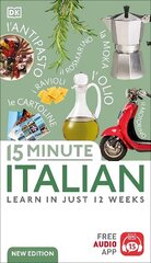 15 Minute Italian: Learn in Just 12 Weeks цена и информация | Пособия по изучению иностранных языков | kaup24.ee