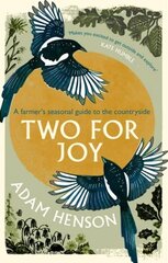 Two for Joy: The untold ways to enjoy the countryside hind ja info | Tervislik eluviis ja toitumine | kaup24.ee