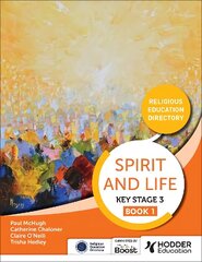 Spirit and Life: Religious Education Directory for Catholic Schools Key Stage 3 Book 1 hind ja info | Noortekirjandus | kaup24.ee