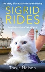 Sigrid Rides: The Story of an Extraordinary Friendship and An Adventure on Two Wheels hind ja info | Tervislik eluviis ja toitumine | kaup24.ee
