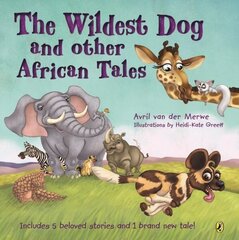 Wildest Dog and Other African Tales hind ja info | Väikelaste raamatud | kaup24.ee