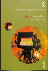 Sports Journalism: The State of Play hind ja info | Ühiskonnateemalised raamatud | kaup24.ee