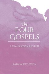 Four Gospels: A Translation in Verse 2nd Revised edition hind ja info | Usukirjandus, religioossed raamatud | kaup24.ee