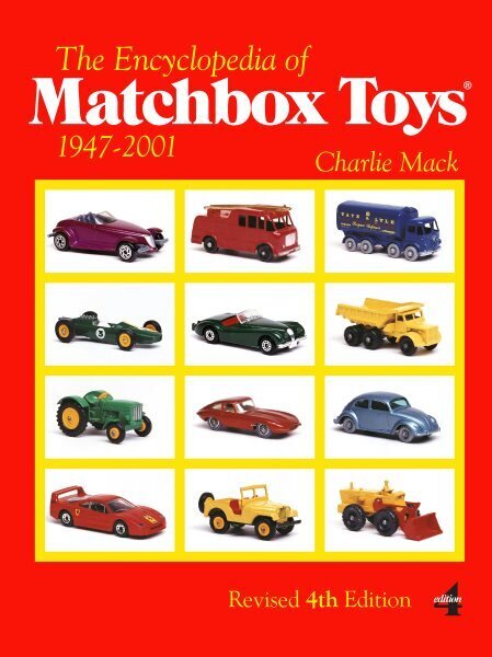 Encyclopedia of Matchbox Toys: 1947-2001: 1947-2001 4th цена и информация | Kunstiraamatud | kaup24.ee