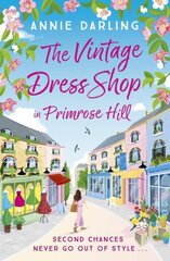 Vintage Dress Shop in Primrose Hill: The romantic and uplifting read you won't want to miss цена и информация | Фантастика, фэнтези | kaup24.ee