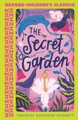 Oxford Children's Classics: The Secret Garden 1 hind ja info | Noortekirjandus | kaup24.ee